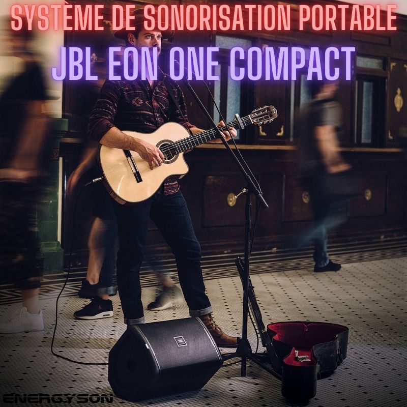 JBL EON ONE Compact : le meilleur système de sonorisation portable au meilleur prix chez Energyson